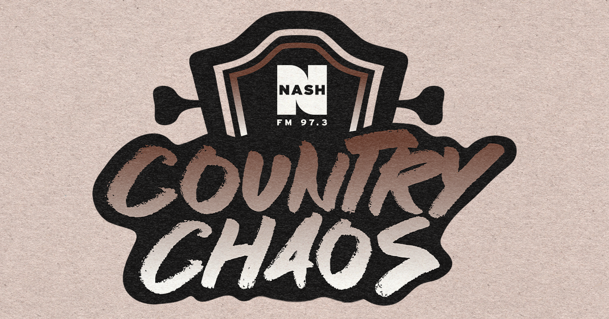 NASH 97.3 Country Chaos