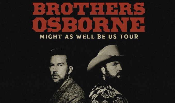 More Info for Brothers Osborne - Might As Well Be Us Tour