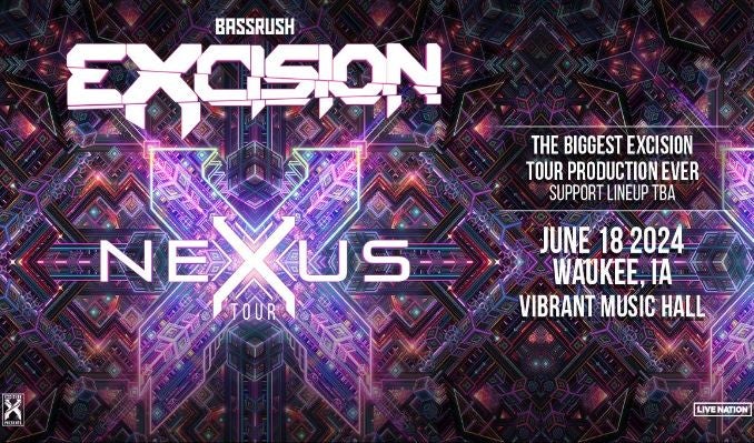 More Info for Excision: Nexus Tour